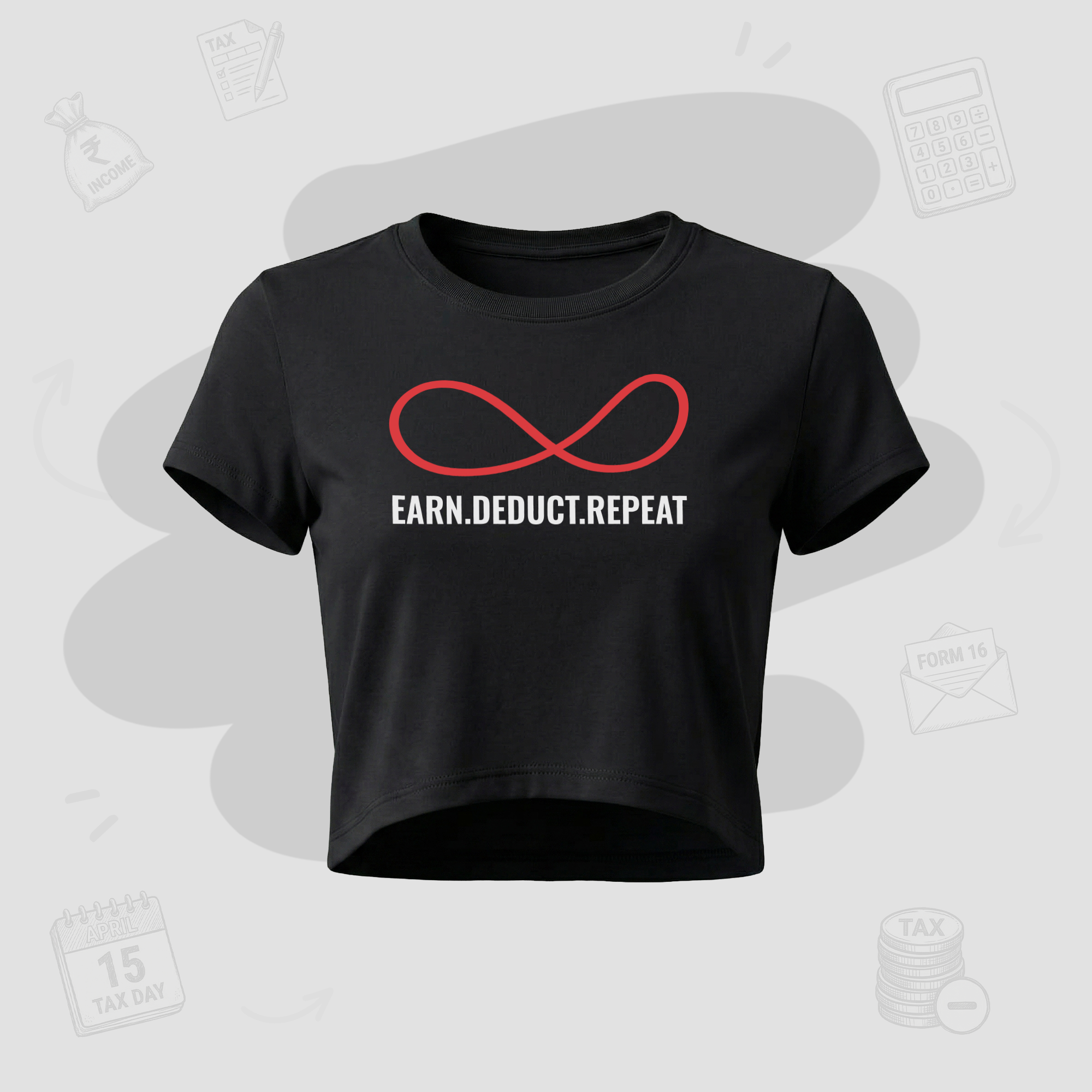 Earn. Deduct. Repeat Loop | Premium women's CropTop