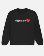 Appraisal = 💔 | Premium Men’s Sweatshirt