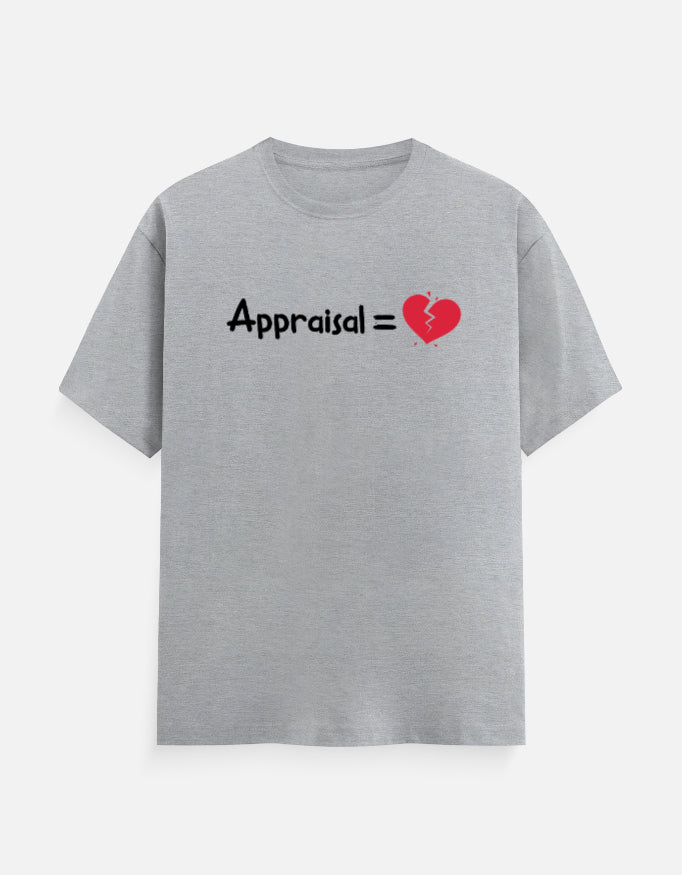 Appraisal = 💔 – Premium Men’s T-shirt