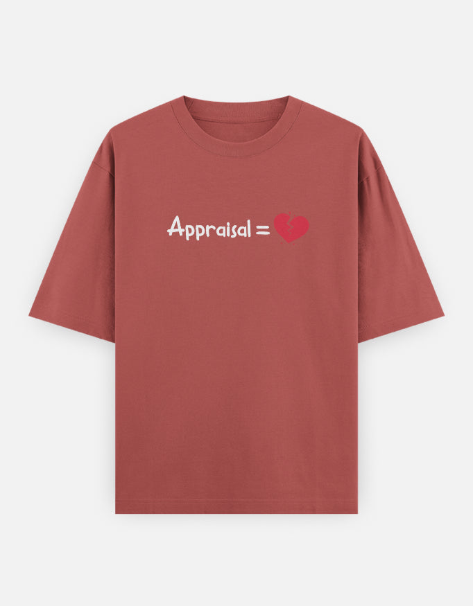 Appraisal = 💔 - Premium Men’s Oversized T-shirt