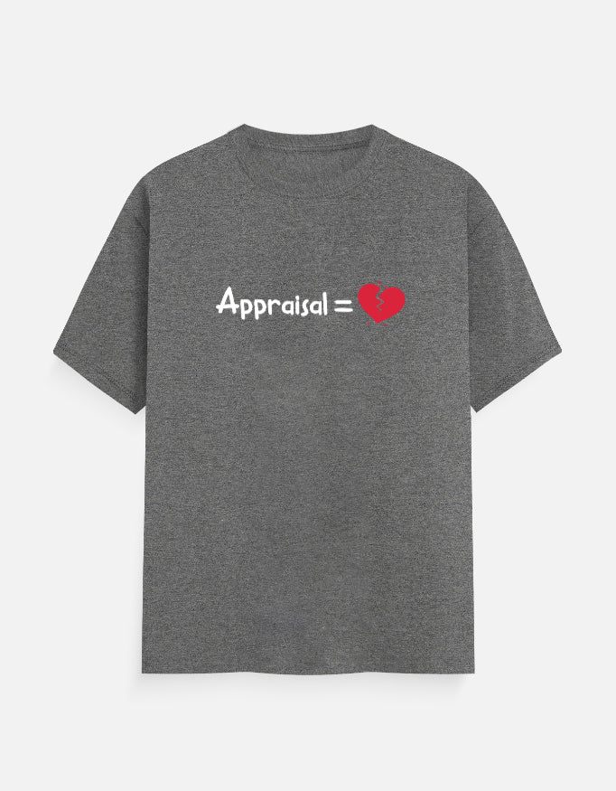 Appraisal = 💔 – Premium Men’s T-shirt