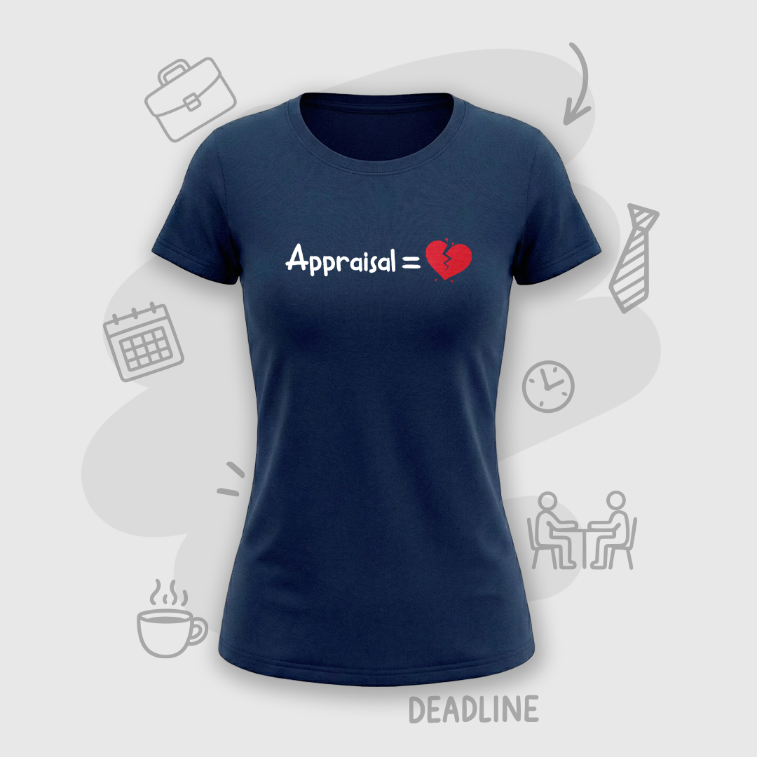 Corporate Appraisal=💔  | Premium Women's T-shirt