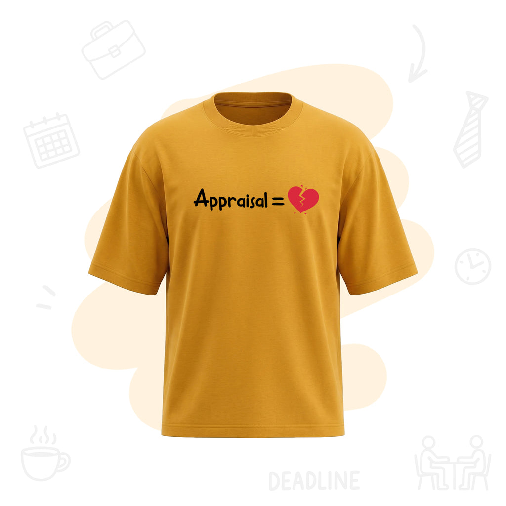 Corporate Appraisal = 💔 | Premium Men’s Oversized T-shirt