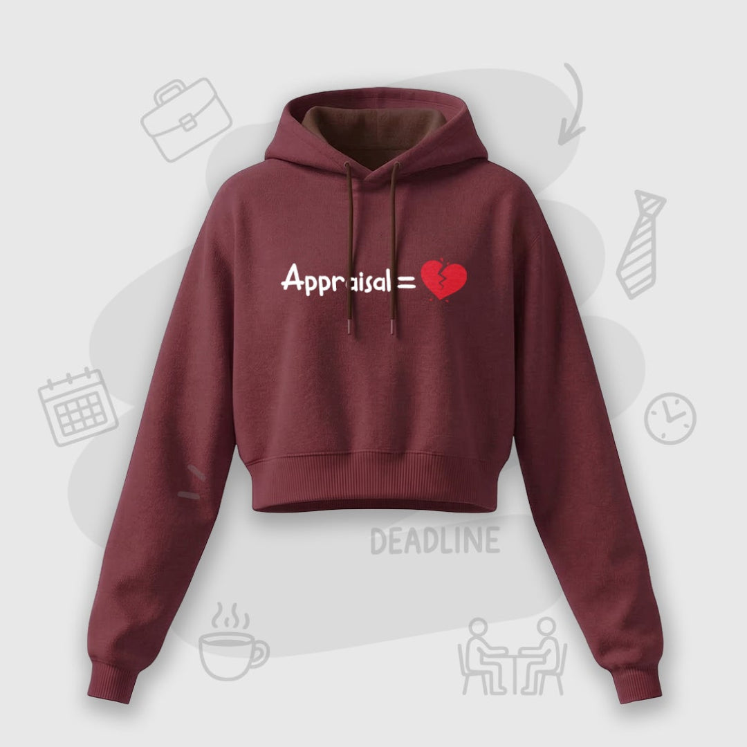 Corporate Appraisal=💔  | Premium Women's Cropped Hoodie