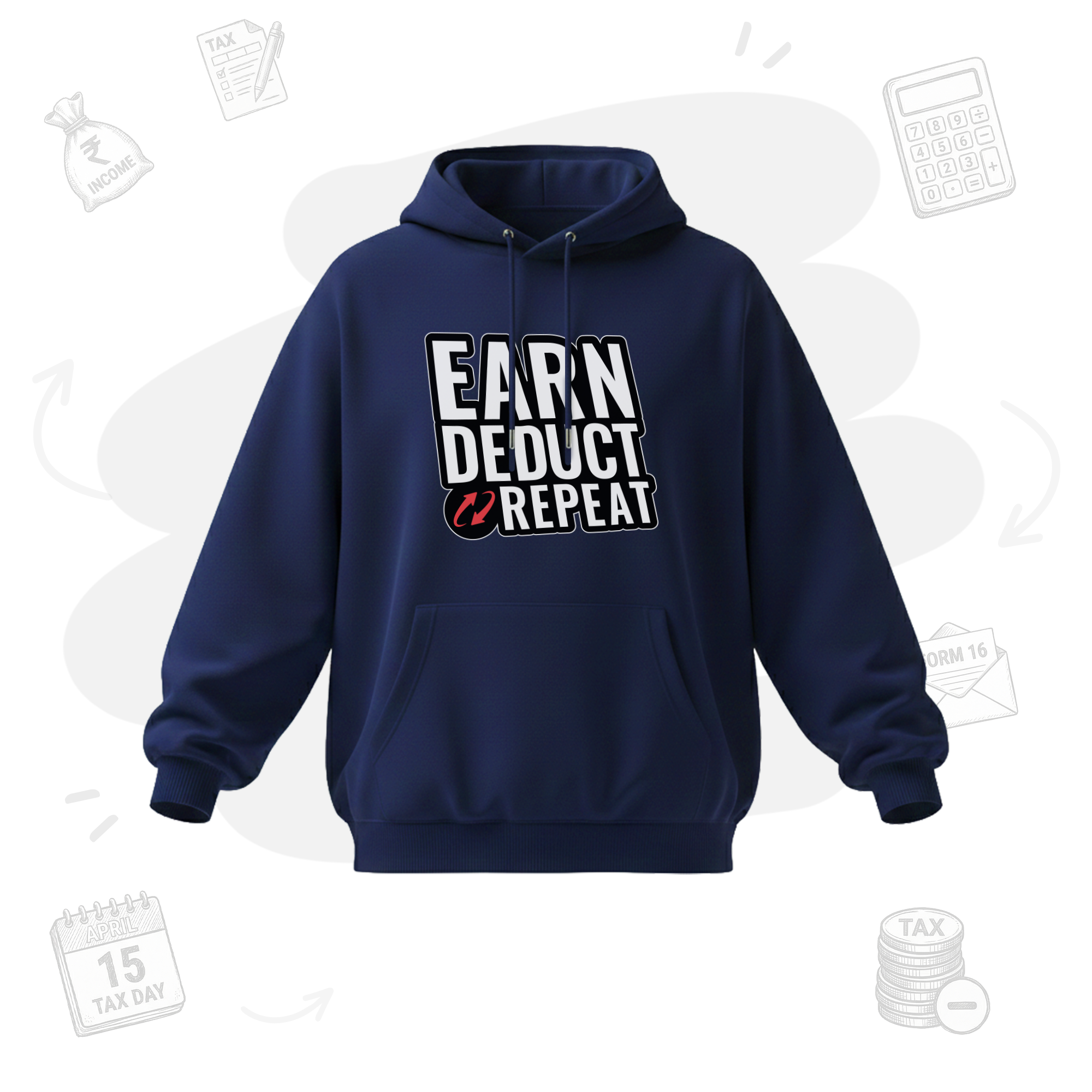 Earn. Deduct. Repeat | Premium Men's Oversized Hoodie