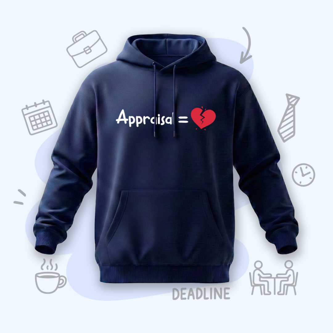 Corporate Appraisal = 💔 | Premium Men’s Hoodie
