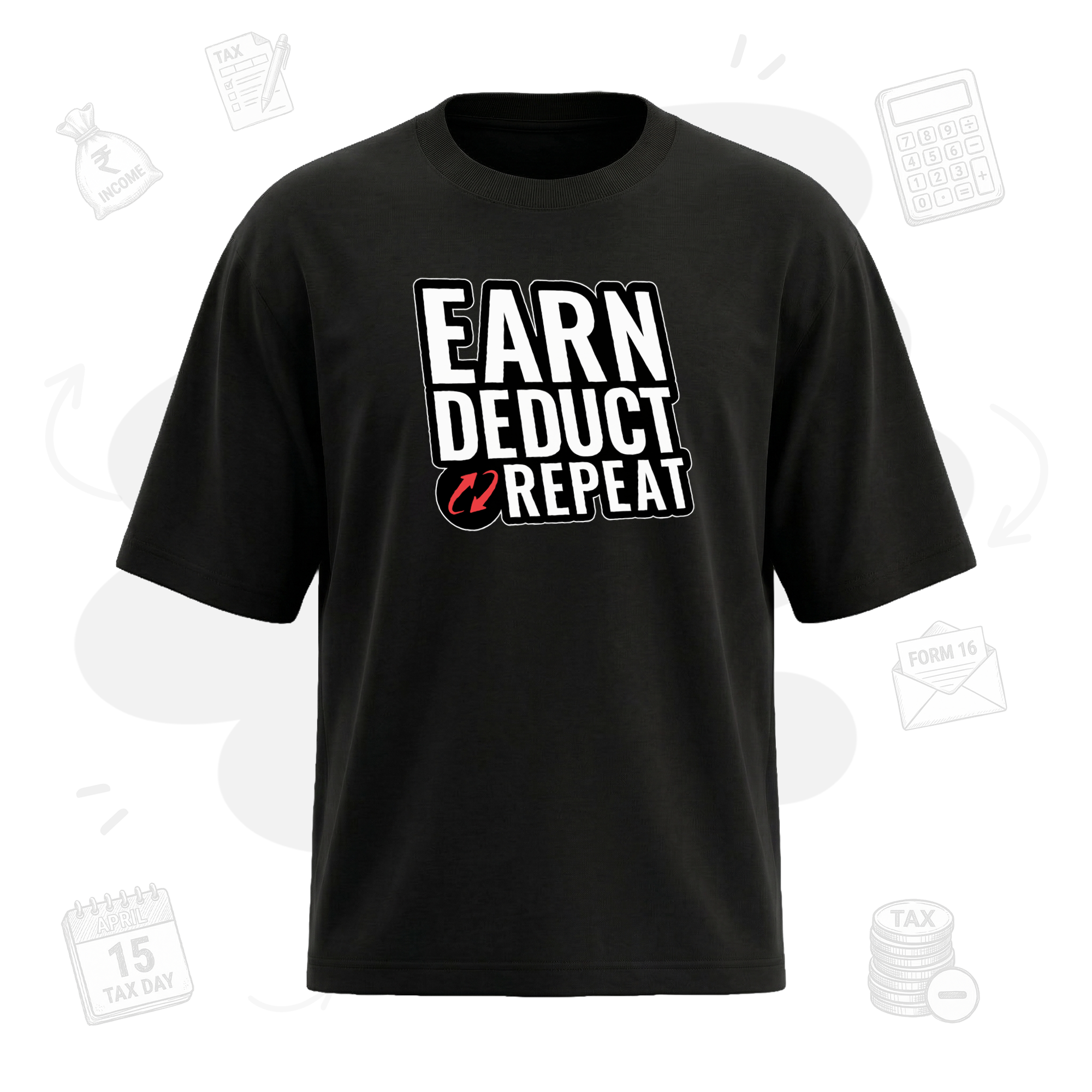 Earn. Deduct. Repeat | Premium Men's Oversized T-shirt