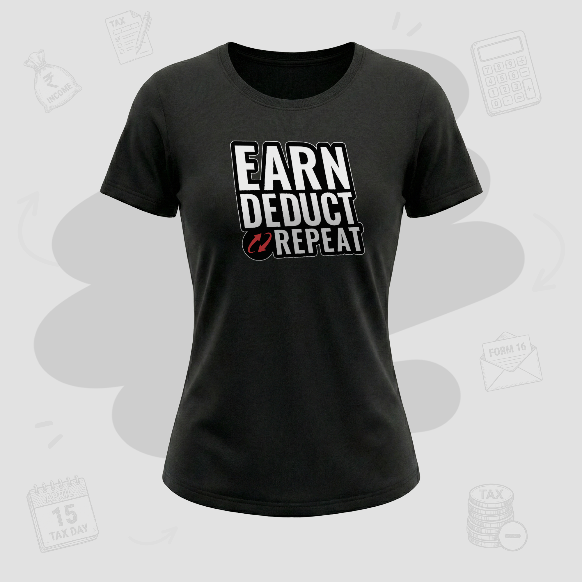 Earn. Deduct. Repeat | Premium Women's T-shirt