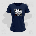 Earn. Deduct. Repeat | Premium Women's T-shirt