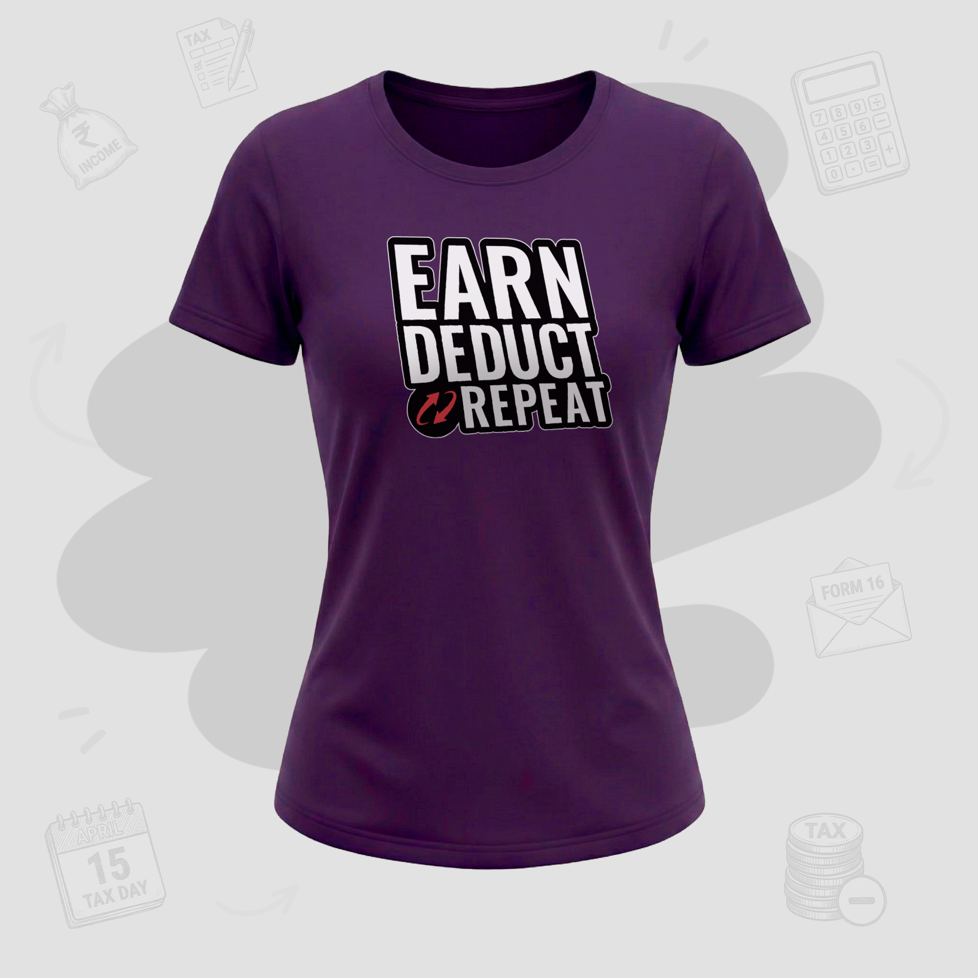 Earn. Deduct. Repeat | Premium Women's T-shirt