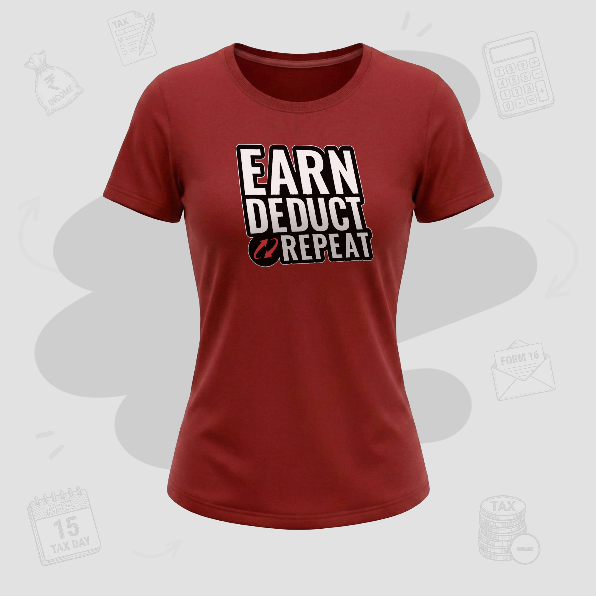 Earn. Deduct. Repeat | Premium Women's T-shirt