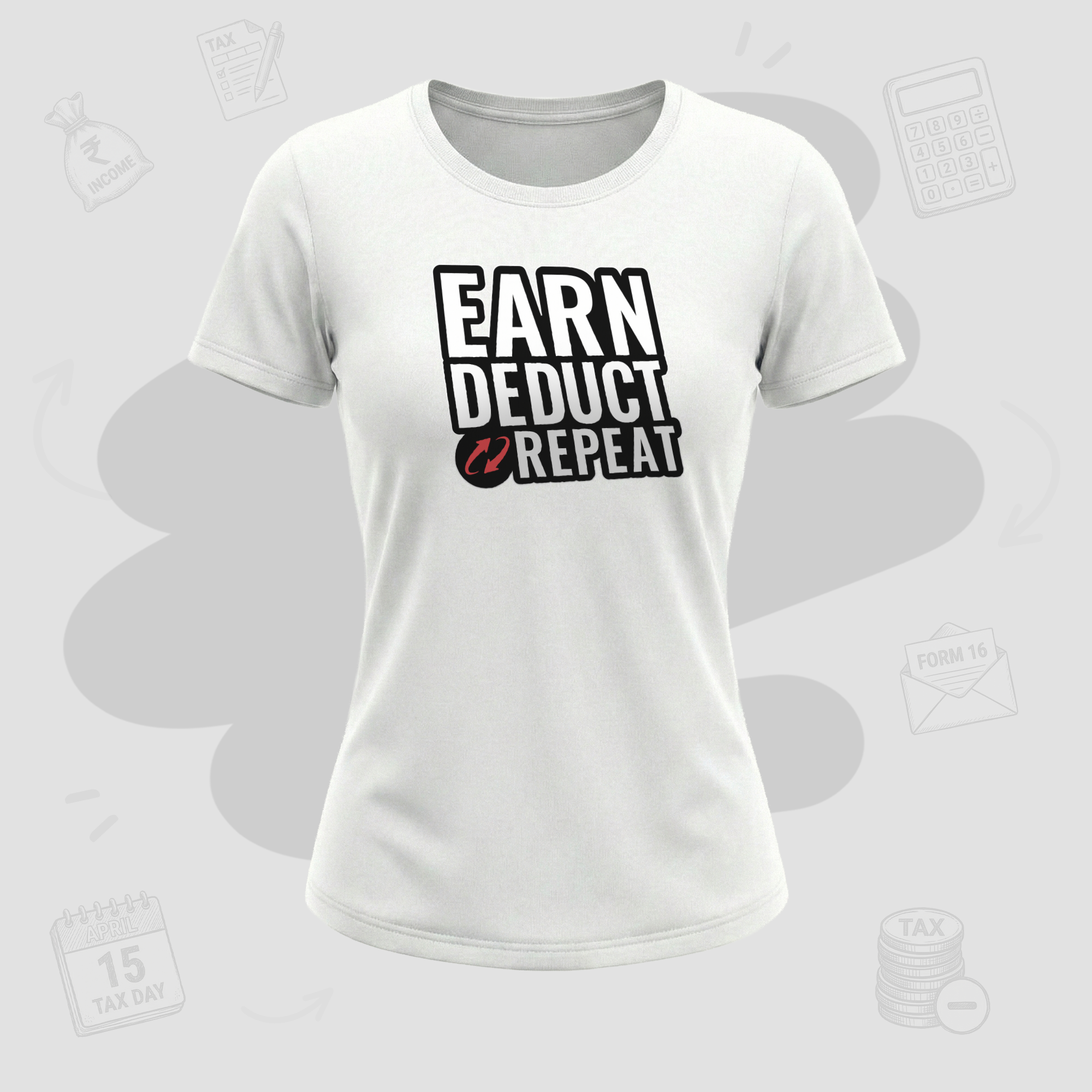 Earn. Deduct. Repeat | Premium Women's T-shirt